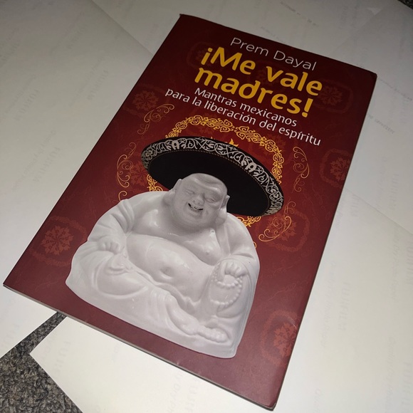 LIBRO EN ESPAÑOL. Me vale madres, Prem Dayal - Picture 2 of 2